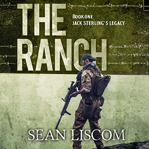 The Ranch: Jack Sterlings Legacy: The Legacy Series, Book 1
